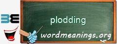 WordMeaning blackboard for plodding